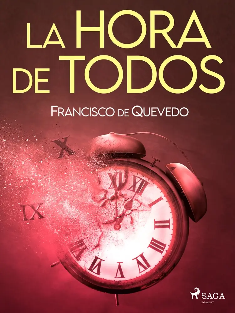 La hora de todos af Francisco de Quevedo