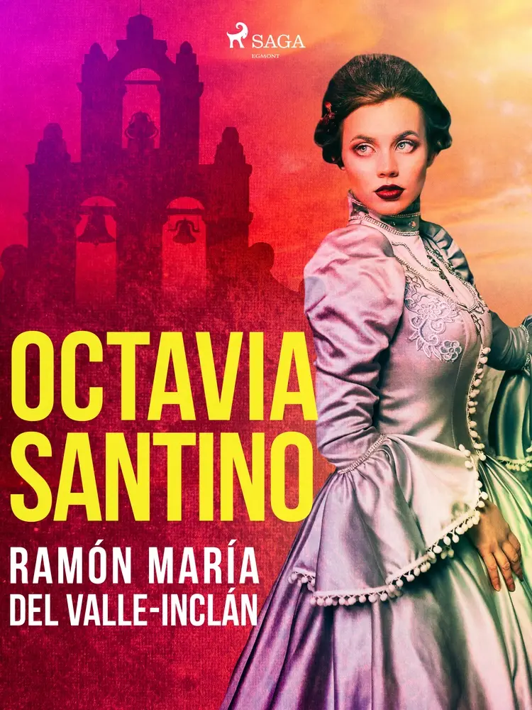 Octavia Santino af Ramón María Del Valle-Inclán