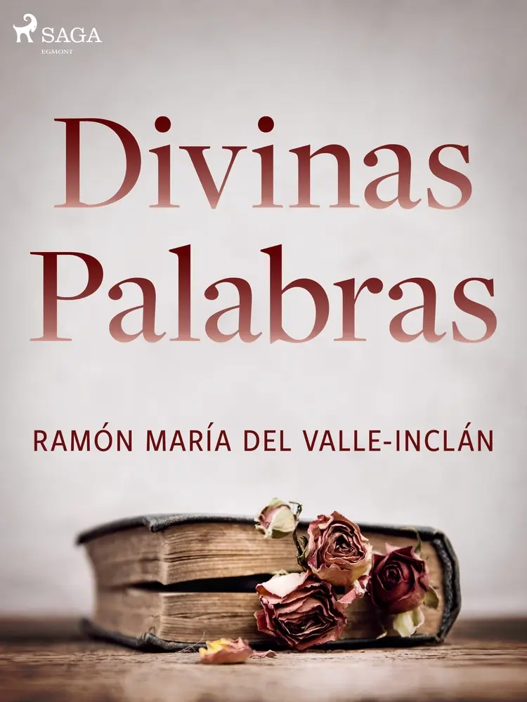 Divinas palabras af Ramón María Del Valle-Inclán