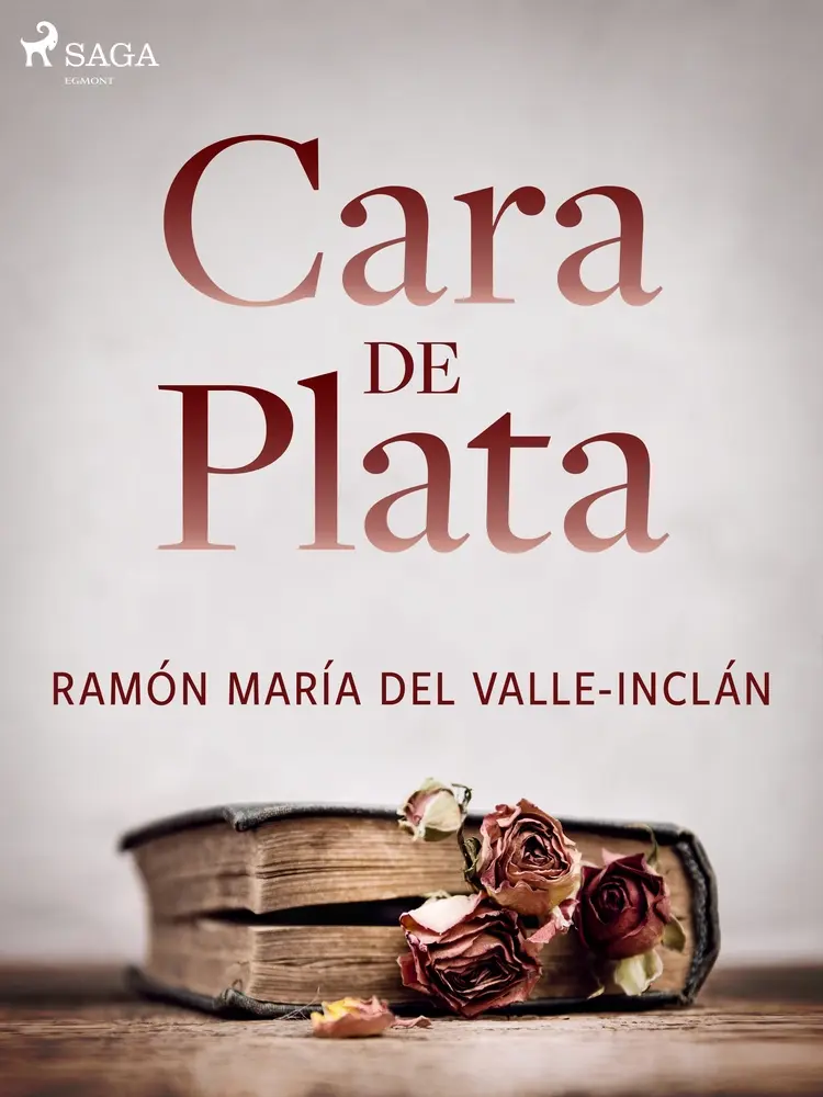 Cara de plata af Ramón María Del Valle-Inclán
