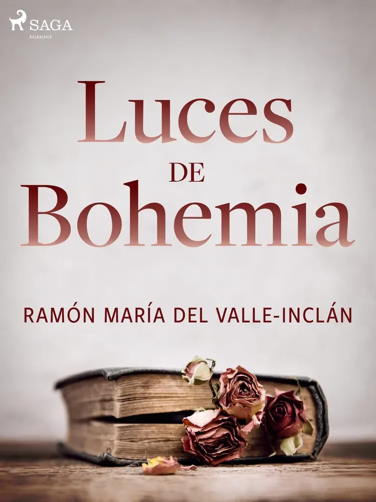 Luces de Bohemia af Ramón María Del Valle-Inclán