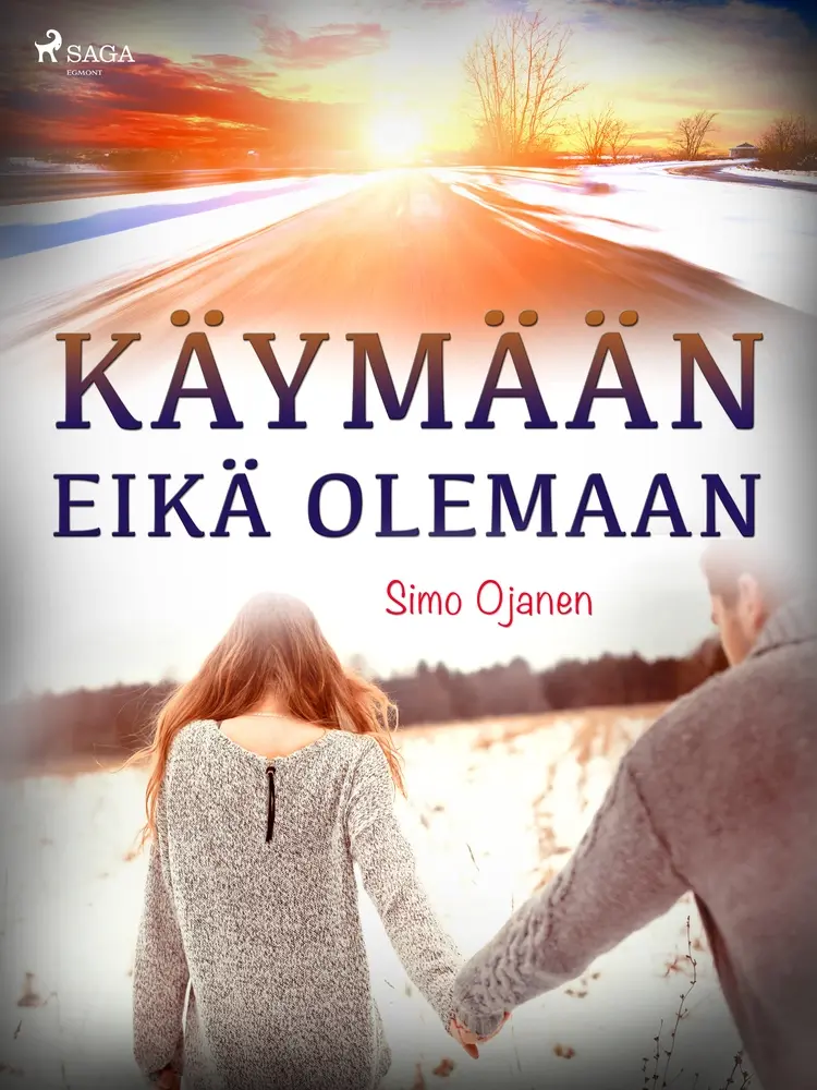 Käymään eikä olemaan af Simo Ojanen