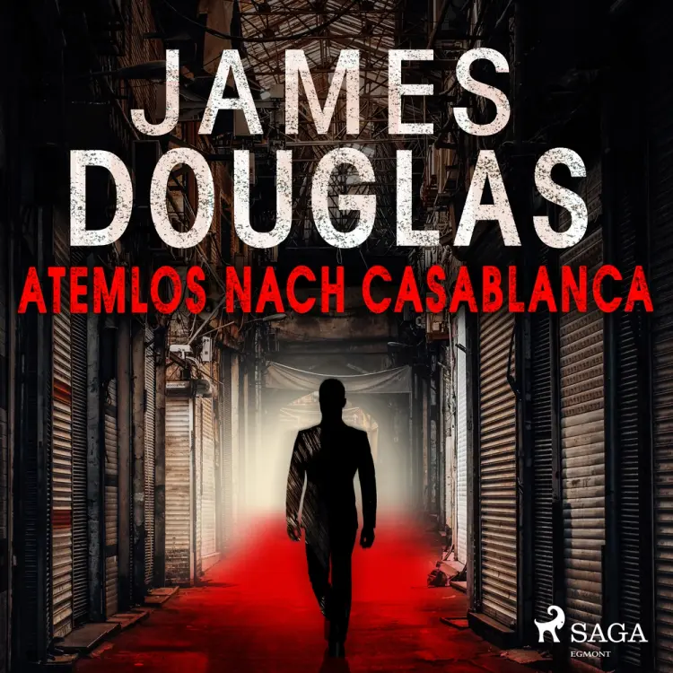 Atemlos nach Casablanca af James Douglas