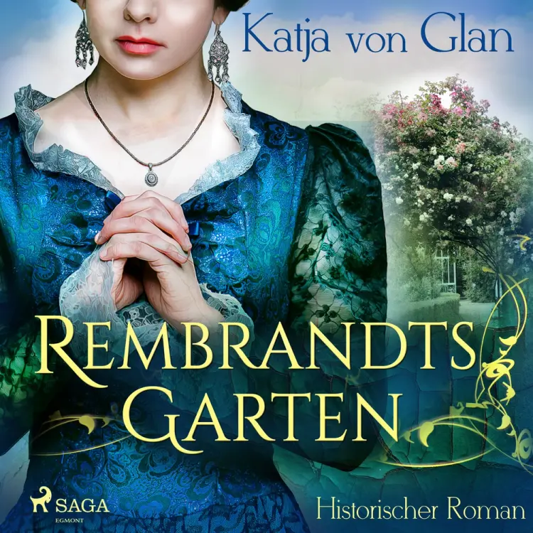 Rembrandts Garten af Katja Von Glan