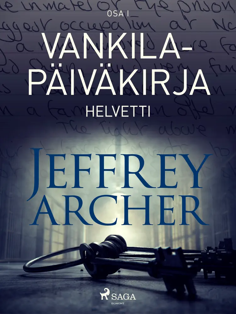 Vankilapäiväkirja - Helvetti - Osa I af Jeffrey Archer
