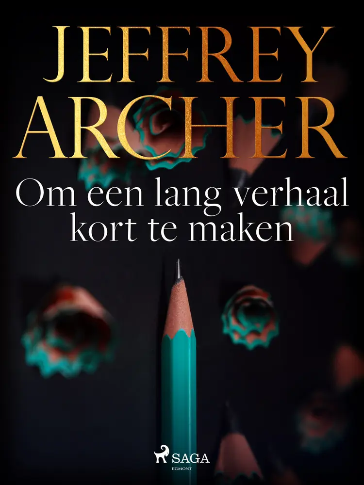 Om een lang verhaal kort te maken af Jeffrey Archer
