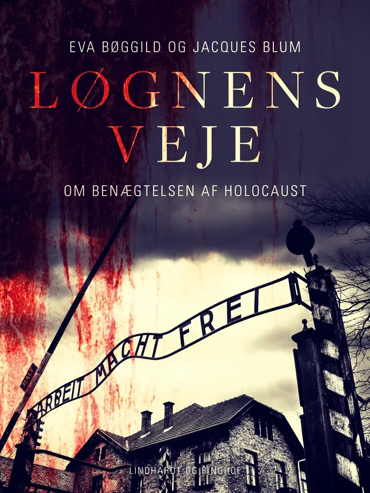 Løgnens veje. Om benægtelsen af Holocaust af Eva Bøggild