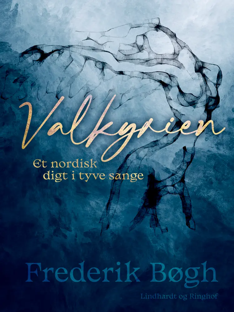 Valkyrien. Et nordisk digt i tyve sange af Frederik Bøgh