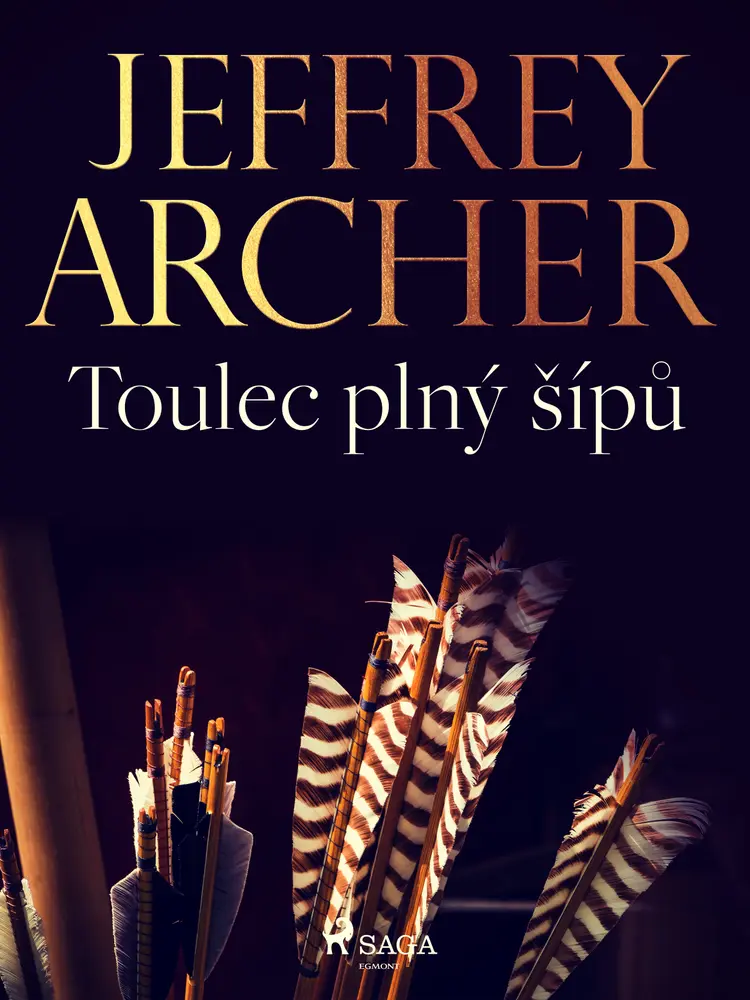 Toulec plný šípů af Jeffrey Archer