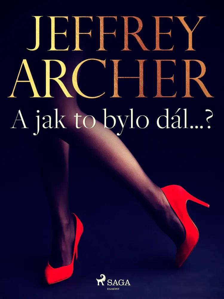 A jak to bylo dál…? af Jeffrey Archer