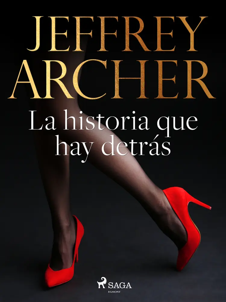 La historia que hay detrás af Jeffrey Archer