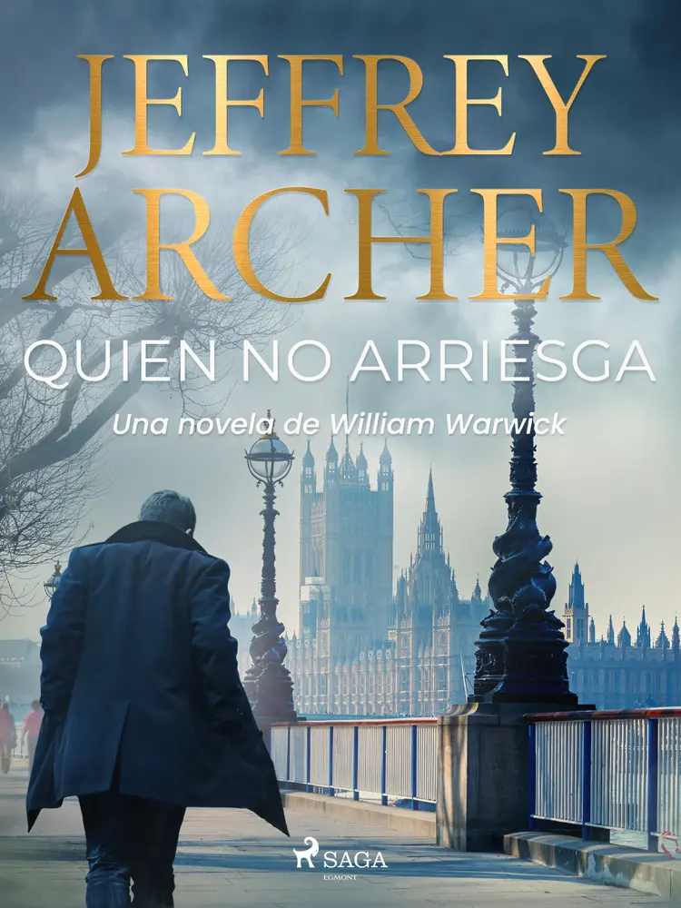 Quien no arriesga af Jeffrey Archer