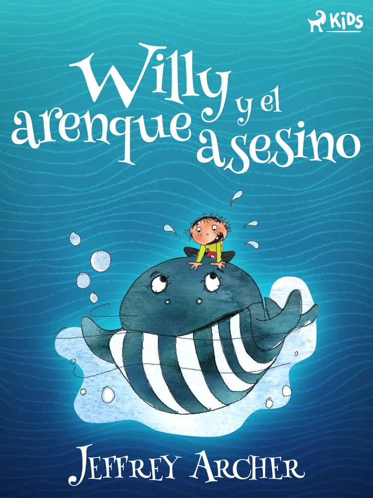 Willy y el arenque asesino af Jeffrey Archer