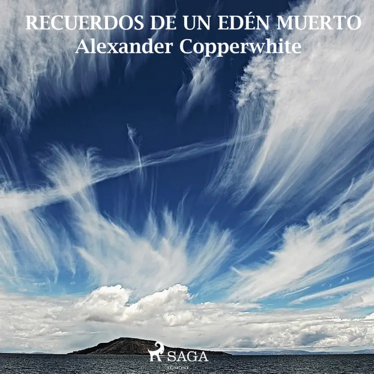 Recuerdos de un edén muerto af Alexander Copperwhite