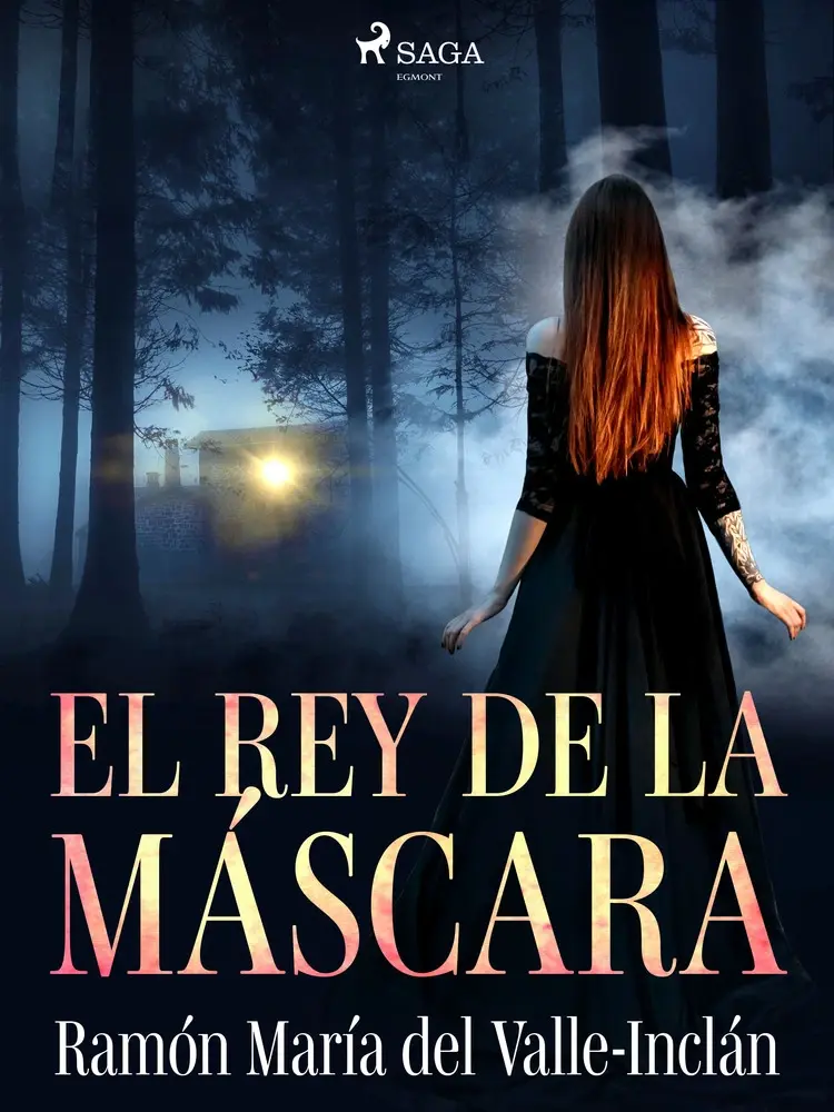 El rey de la máscara af Ramón María Del Valle-Inclán