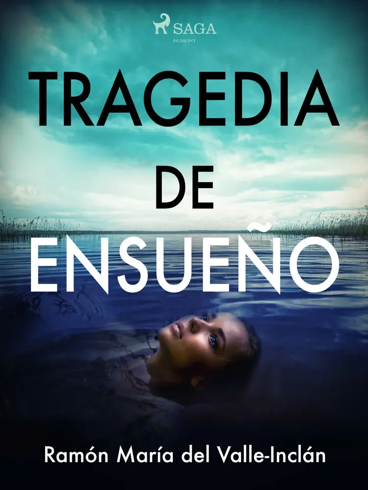 Tragedia de ensueño af Ramón María del Valle-Inclán