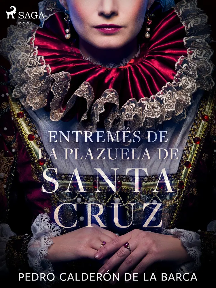Entremés de la plazuela de Santa Cruz af Pedro Calderón de la Barca