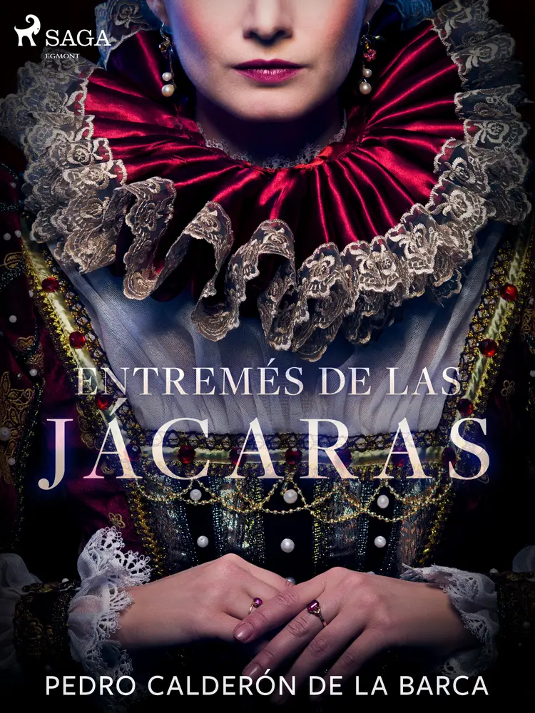 Entremés de las Jácaras af Pedro Calderón de la Barca