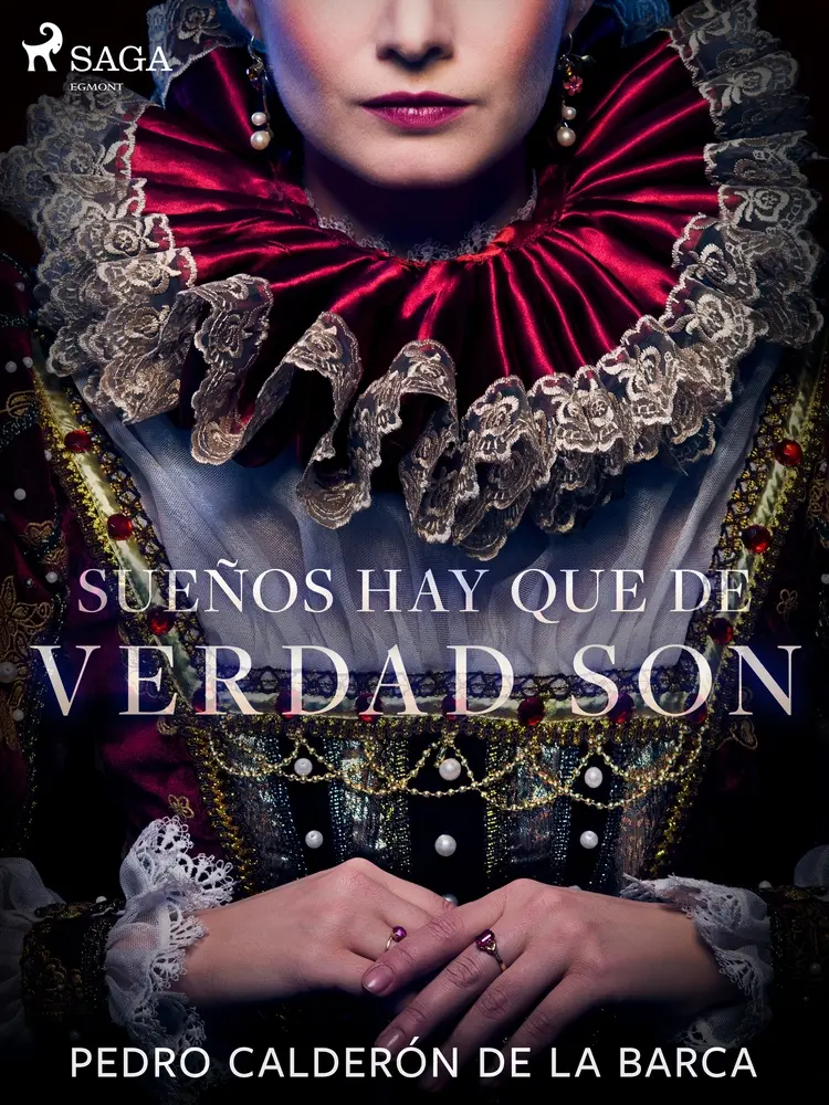 Sueños hay que de verdad son af Pedro Calderón de la Barca
