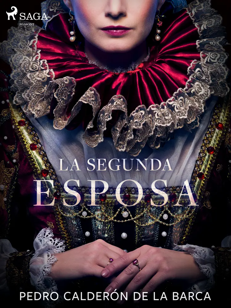 La segunda esposa af Pedro Calderón de la Barca