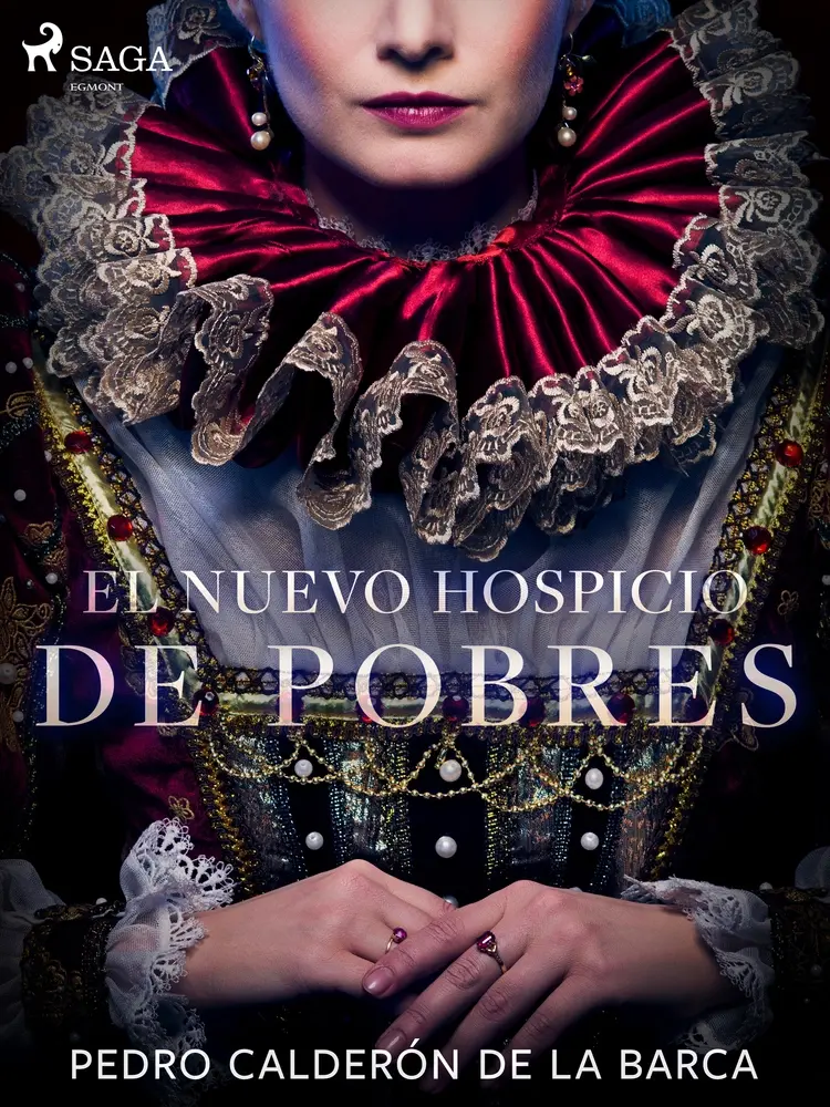 El Nuevo hospicio de pobres af Pedro Calderón de la Barca