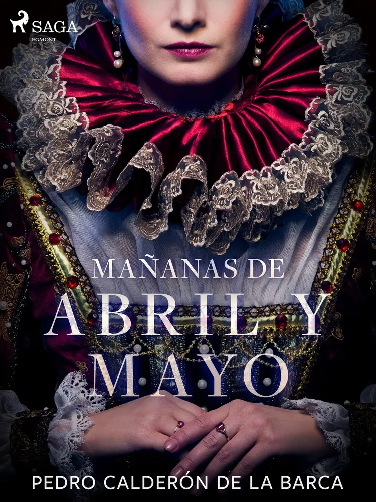 Mañanas de abril y mayo af Pedro Calderón de la Barca