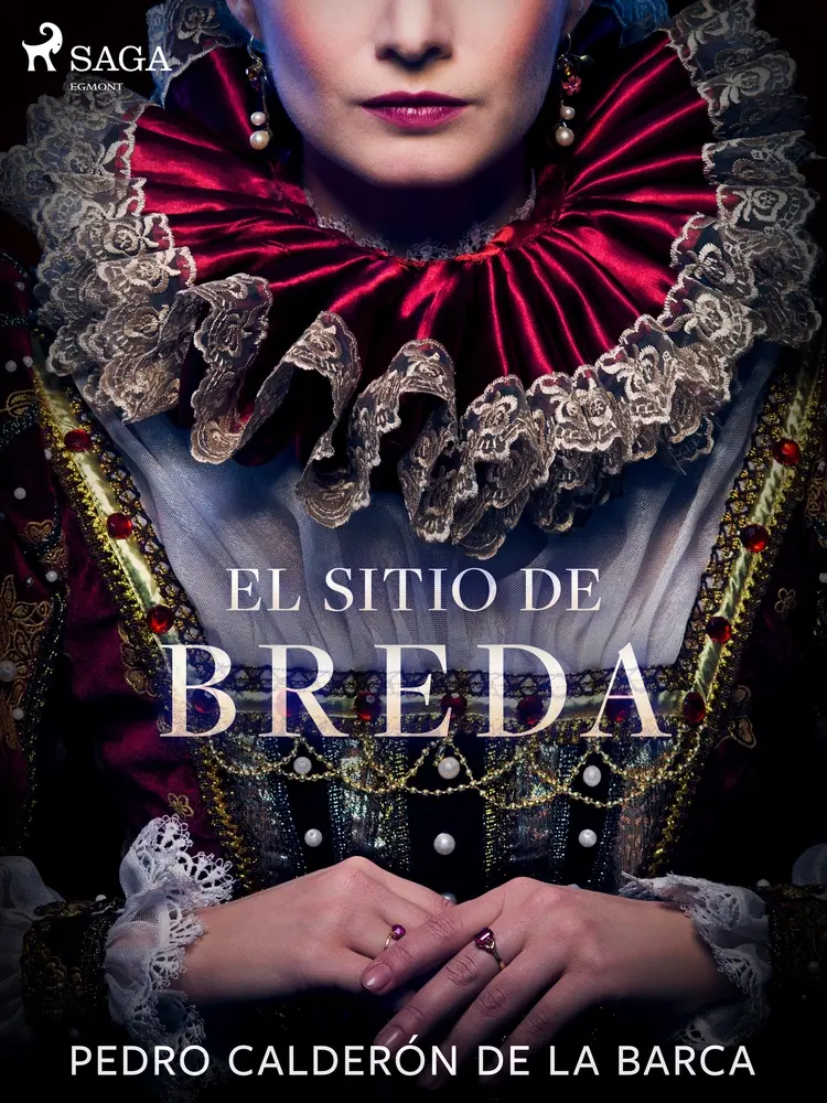 El sitio de Breda af Pedro Calderón de la Barca
