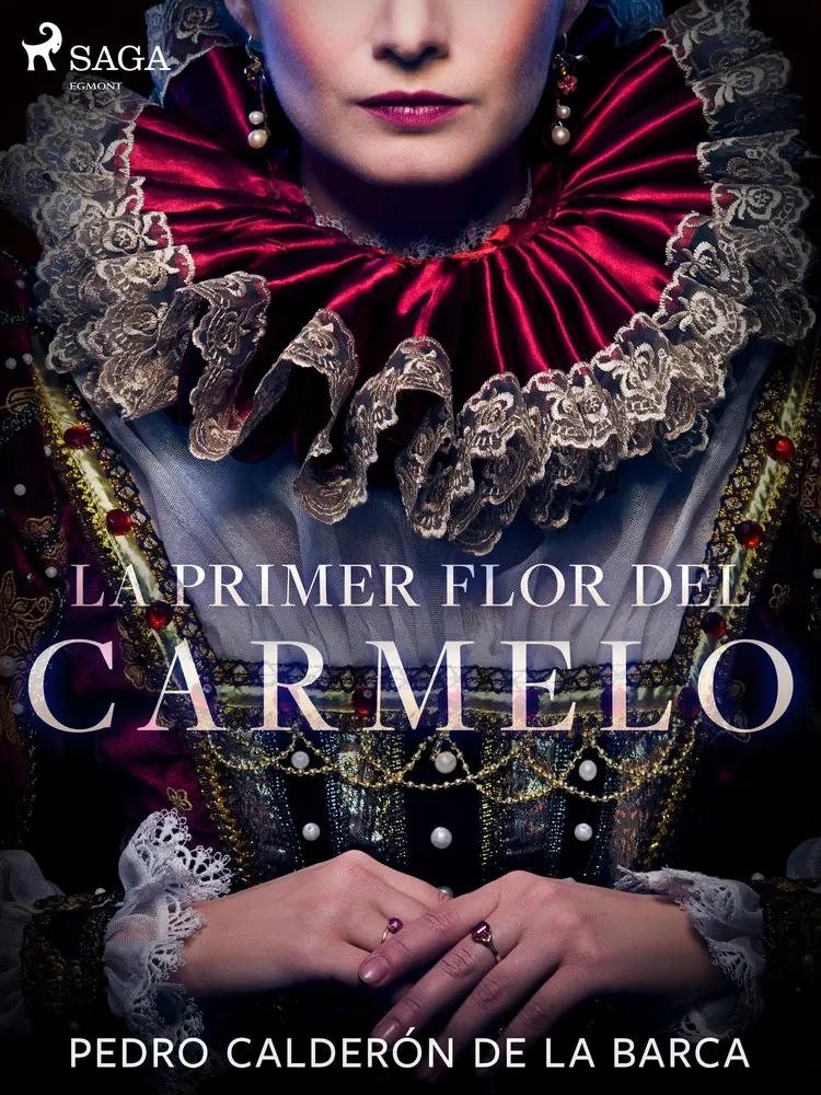 La primer flor del Carmelo af Pedro Calderón de la Barca