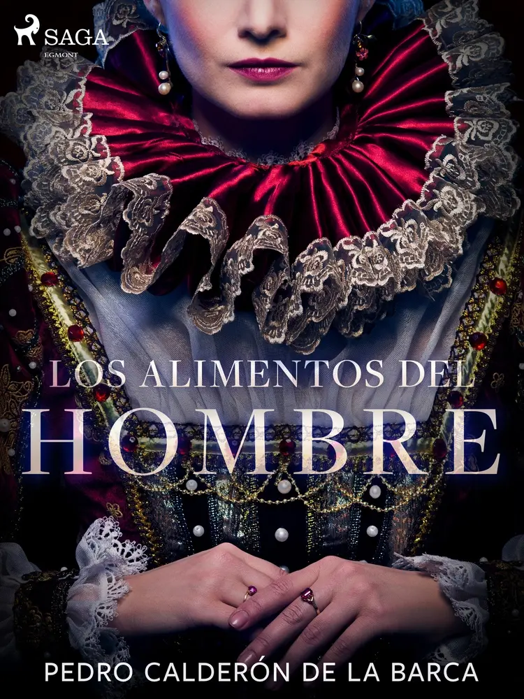 Los alimentos del hombre af Pedro Calderón de la Barca