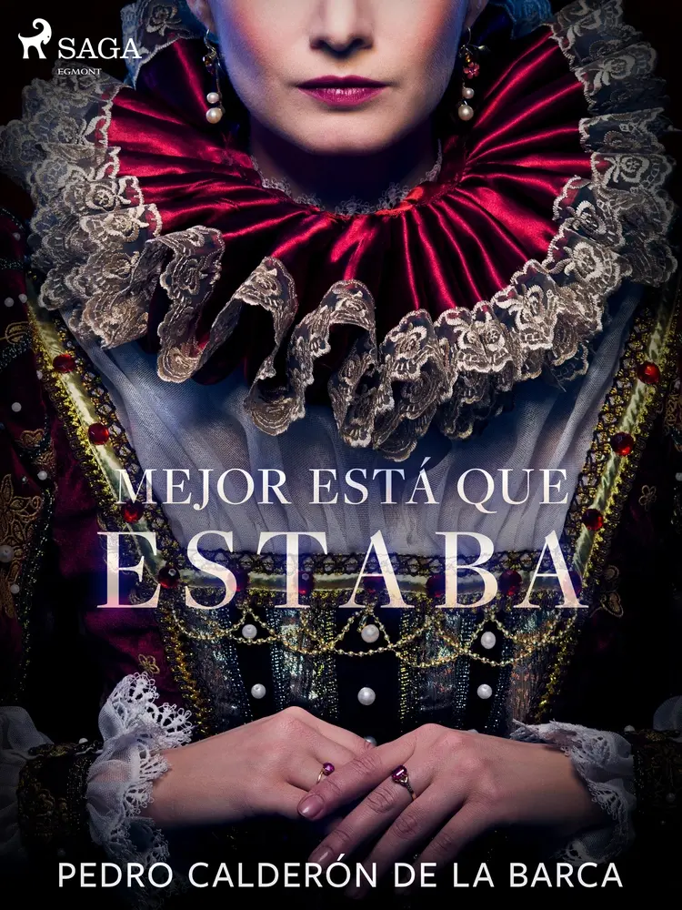 Mejor está que estaba af Pedro Calderón de la Barca