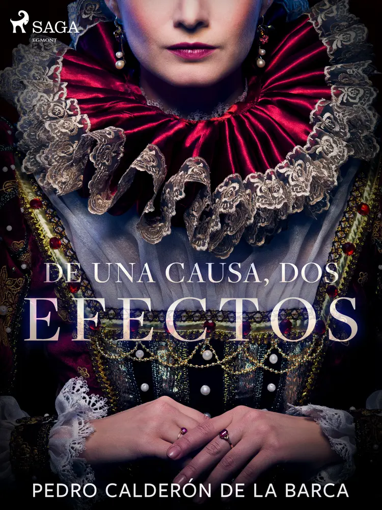 De una causa, dos efectos af Pedro Calderón de la Barca