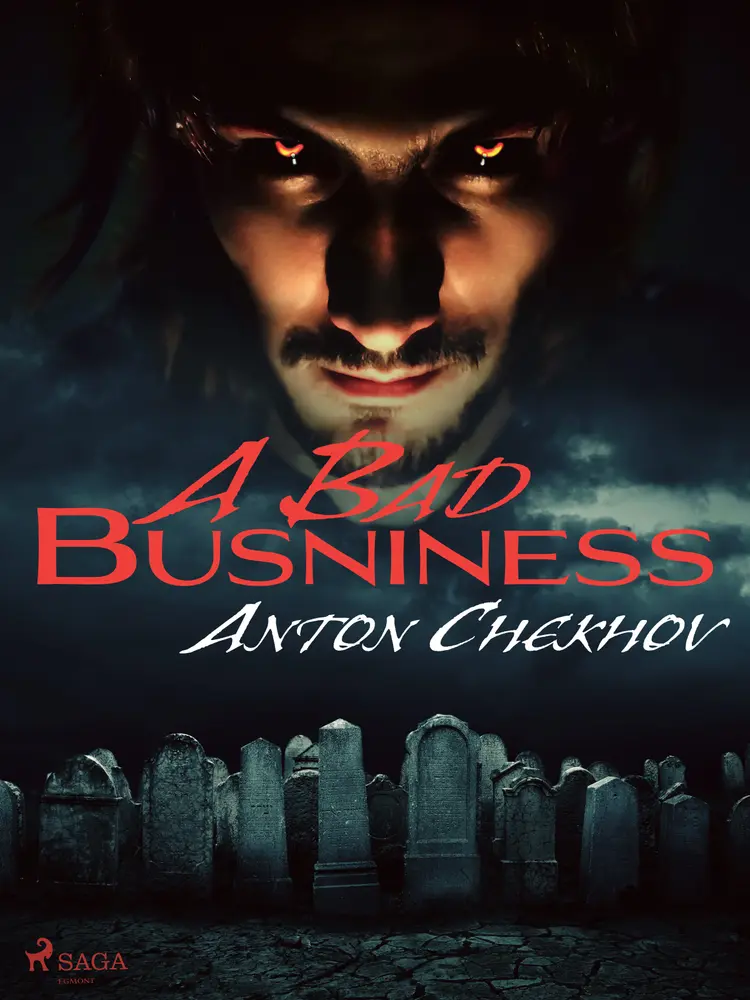 A Bad Business af Anton Chekhov