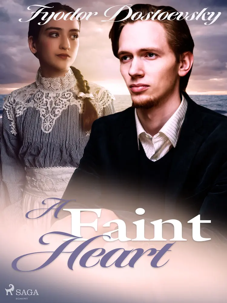 A Faint Heart af F.M. Dostojevskij