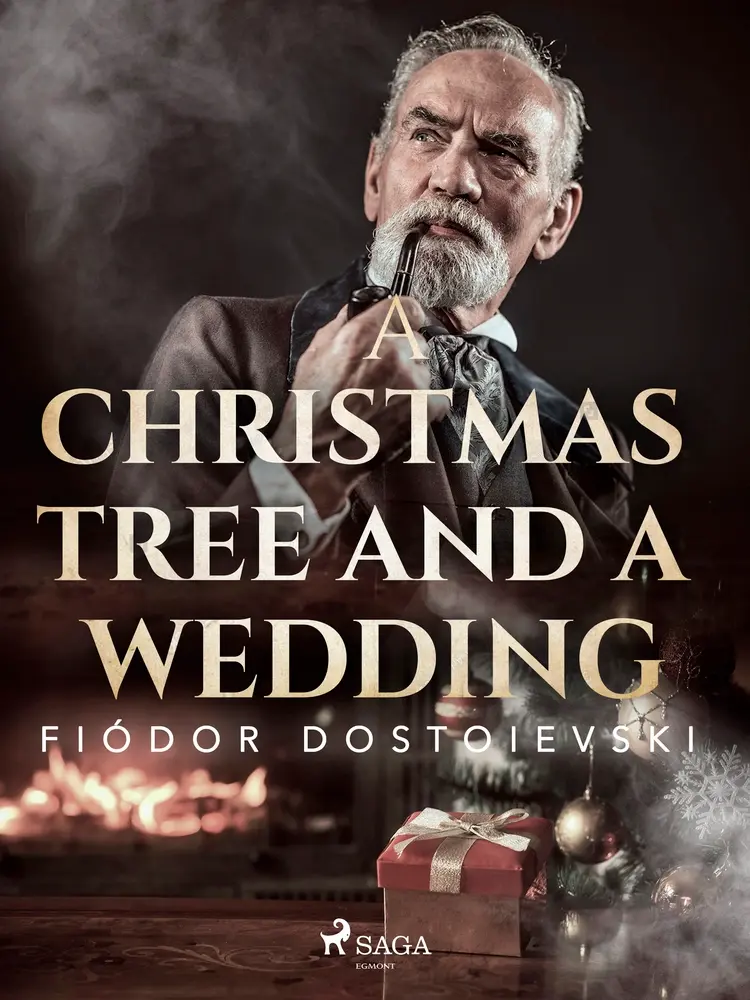 A Christmas Tree and a Wedding af Fyodor Dostoevsky