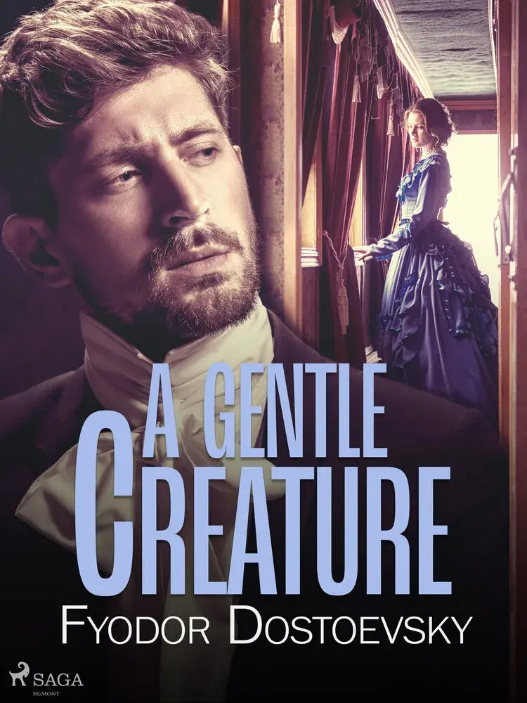 A Gentle Creature af Fyodor Dostoevsky