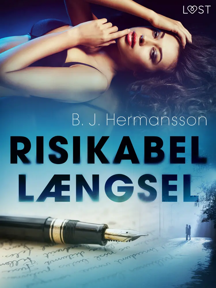 Risikabel længsel - erotisk novelle af B. J. Hermansson