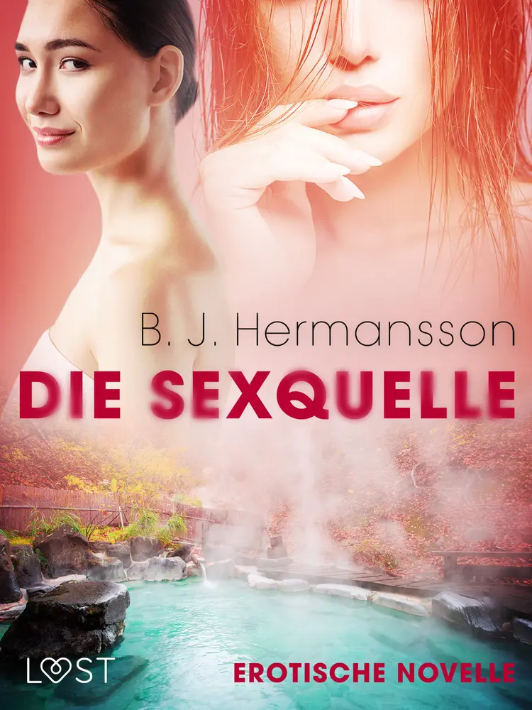 Die Sexquelle - Erotische Novelle af B. J. Hermansson