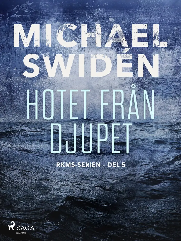 Hotet från djupet af Michael Swidén