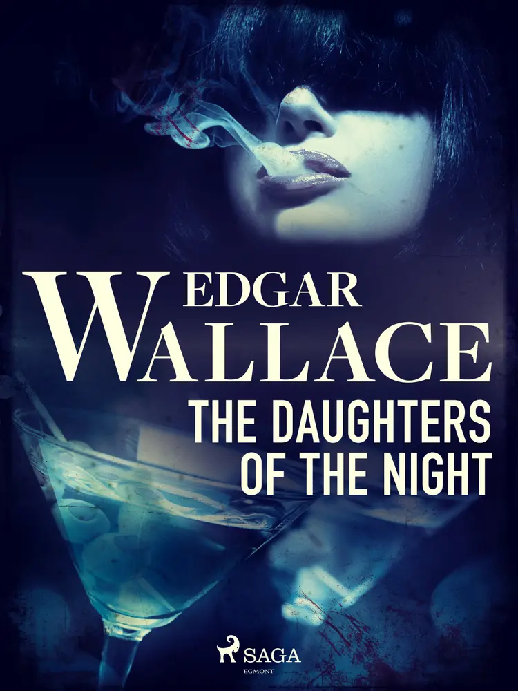 The Daughters of the Night af Edgar Wallace