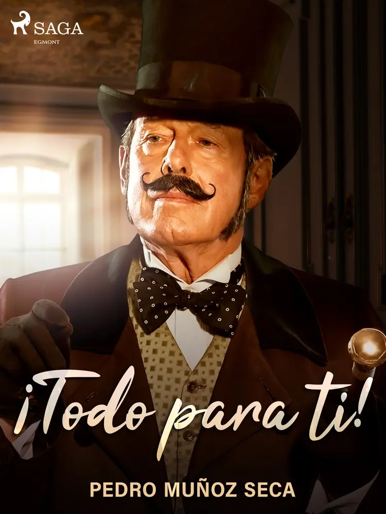 ¡Todo para ti! af Pedro Muñoz Seca