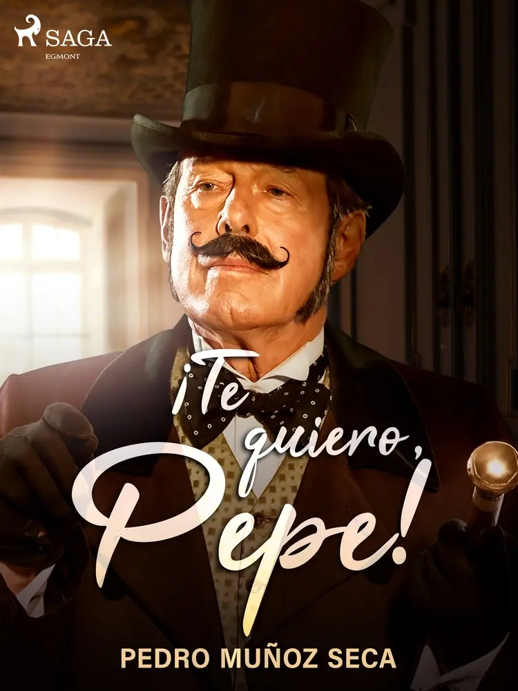 ¡Te quiero, Pepe! af Pedro Muñoz Seca