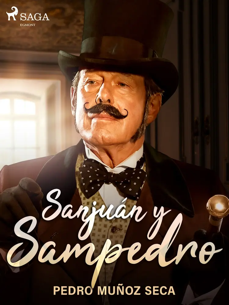 Sanjuán y Sampedro af Pedro Muñoz Seca