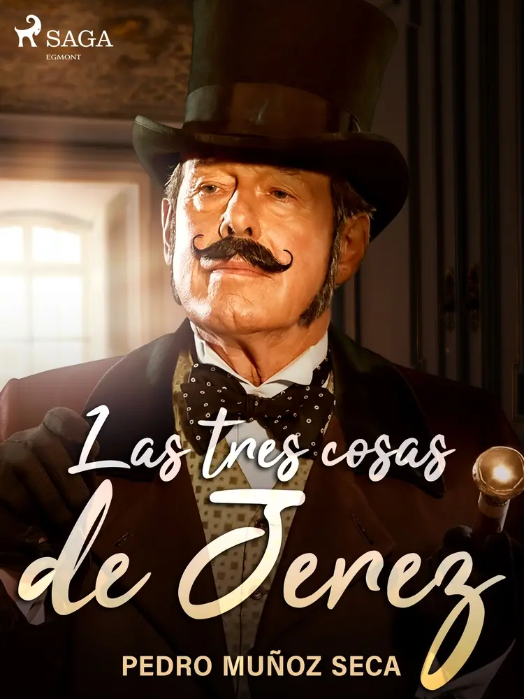 Las tres cosas de Jerez af Pedro Muñoz Seca