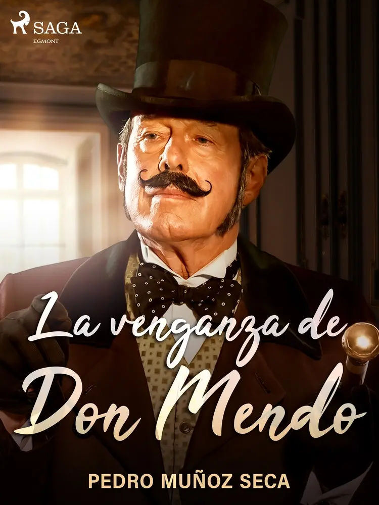 La venganza de Don Mendo af Pedro Muñoz Seca