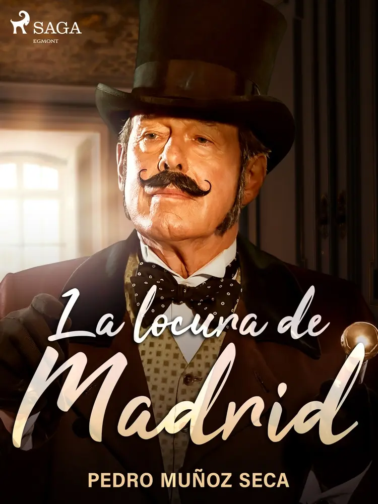 La locura de Madrid af Pedro Muñoz Seca