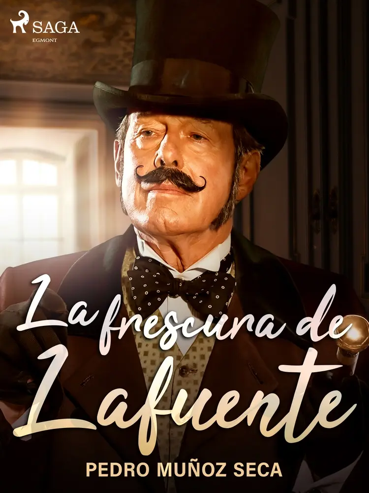 La frescura de Lafuente af Pedro Muñoz Seca