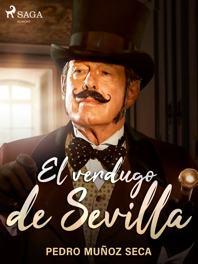 El verdugo de Sevilla af Pedro Muñoz Seca