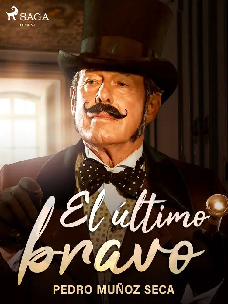 El último bravo af Pedro Muñoz Seca