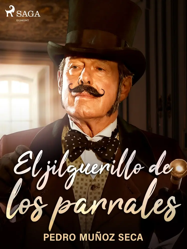 El jilguerillo de los parrales af Pedro Muñoz Seca