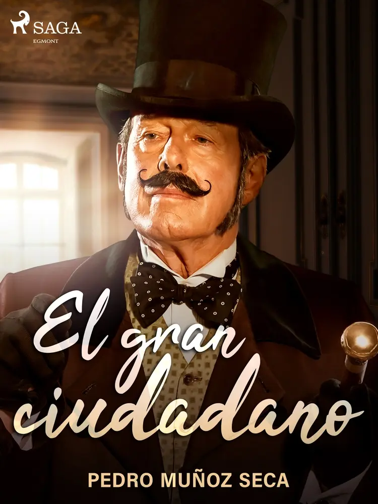 El gran ciudadano af Pedro Muñoz Seca